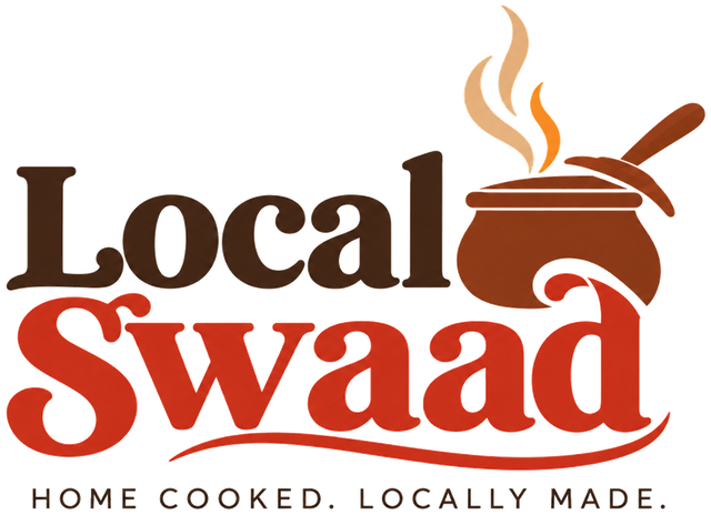 Local Swaad — Home cooked. Locally made.